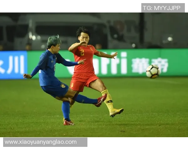 中国女足与泰国女足精彩对决现场直播全程回顾与分析 中国女足与泰国女足精彩对决现场直播全程回顾与分析